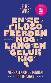 En ze filosofeerde nog lang en gelukkig