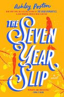 The Seven Year Slip