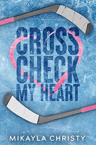 Cross Check My Heart