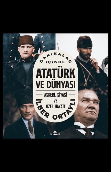 Dakikalar İçinde Atatürk ve Dünyası