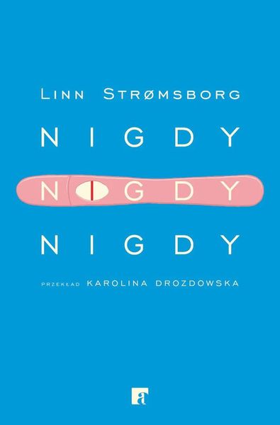 Cover of Nigdy, nigdy, nigdy