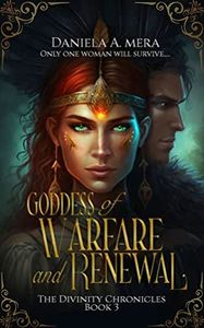 Goddess of Warfare and Renewal