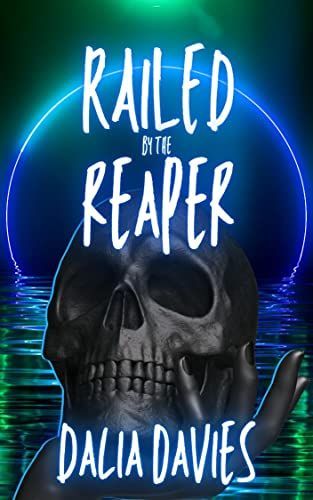 Railed by the Reaper