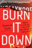 Burn It Down