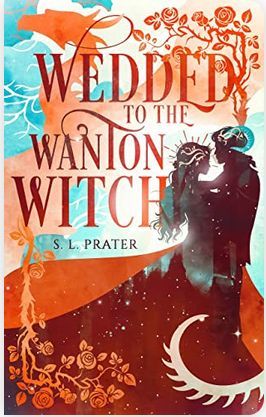 Wedded to the Wanton Witch