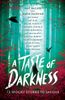 A Taste of Darkness