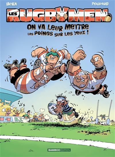 Les Rugbymen, Tome 01