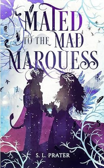 Mated to the Mad Marquess