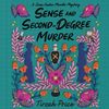 Sense and Second Degree Murder