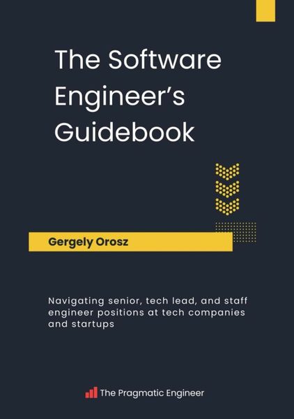 The Software Engineer's Guidebook