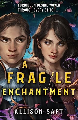 A Fragile Enchantment