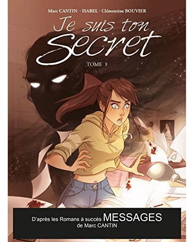 Je suis ton secret, Tome 1