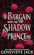 A Bargain with a Shadow Prince 