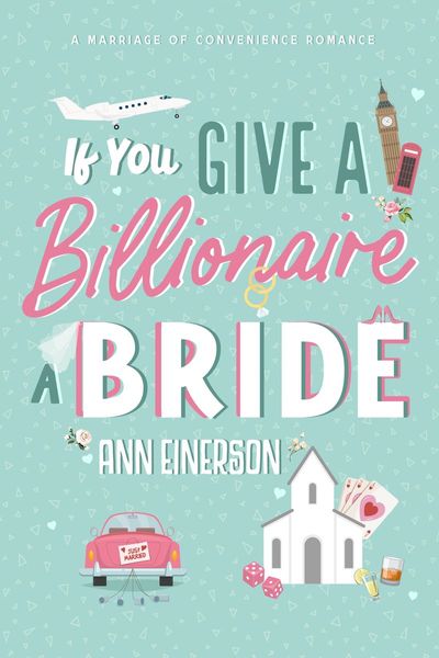  If You Give a Billionaire a Bride