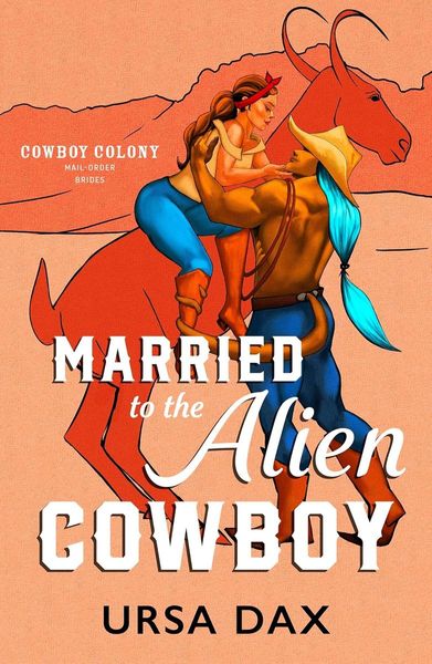 Married to the Alien Cowboy 
