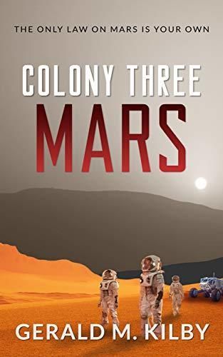 Colony Three Mars