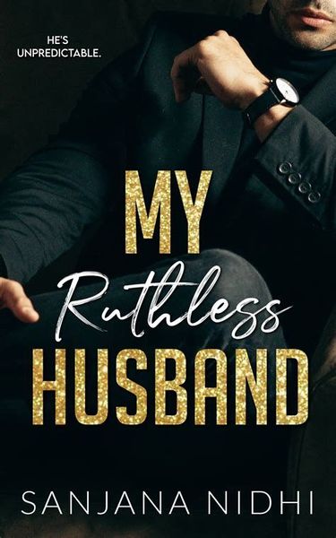 My ruthless husband 