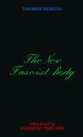 The New Fascist Body