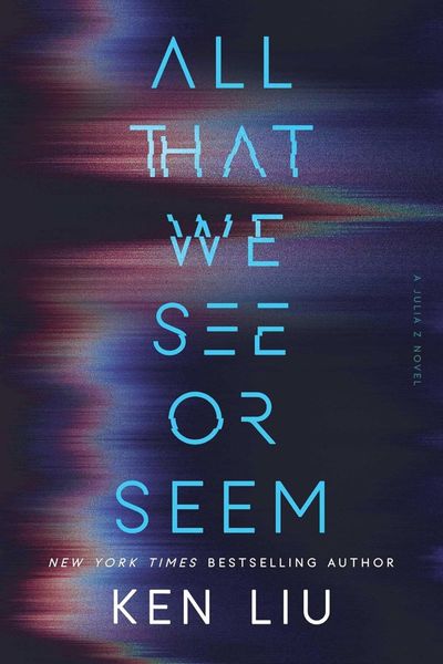 All That We See or Seem