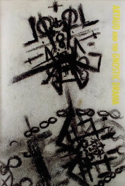 Artaud and the Gnostic Drama