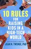 10 Rules for Raising Kids in a High-Tech World