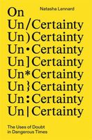 On Un/Certainty