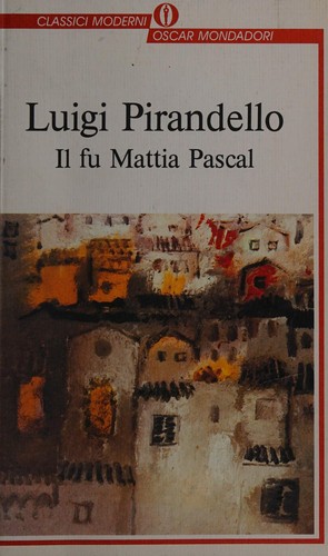 Il fu Mattia Pascal.