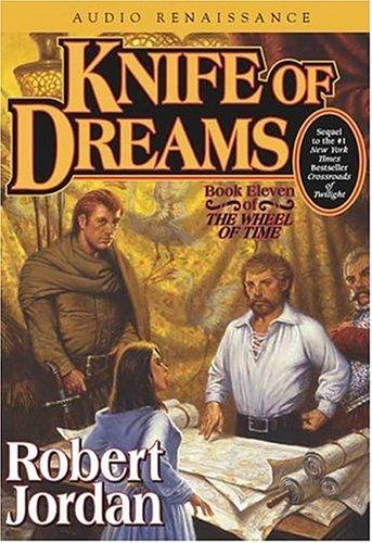 Knife of Dreams (The Wheel of Time, Book 11)
