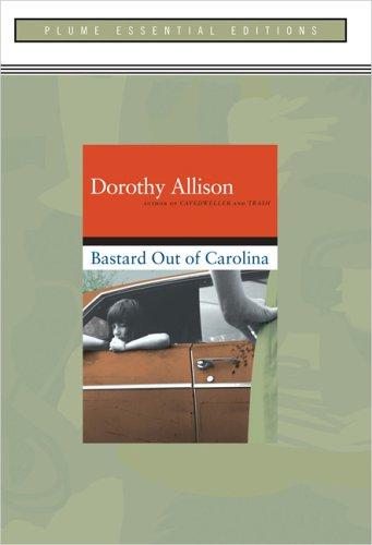 Bastard Out of Carolina (Essential Edition): (Plume Essential Edition)