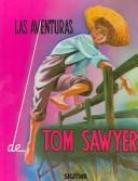 Las aventuras de Tom Sawyer / The Adventures Of Tom Sawyer (Estrella / Star)