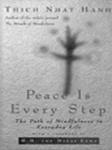 Peace Is Every Step