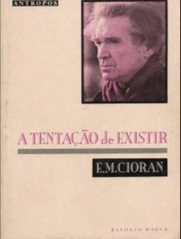 A Tentação de Existir