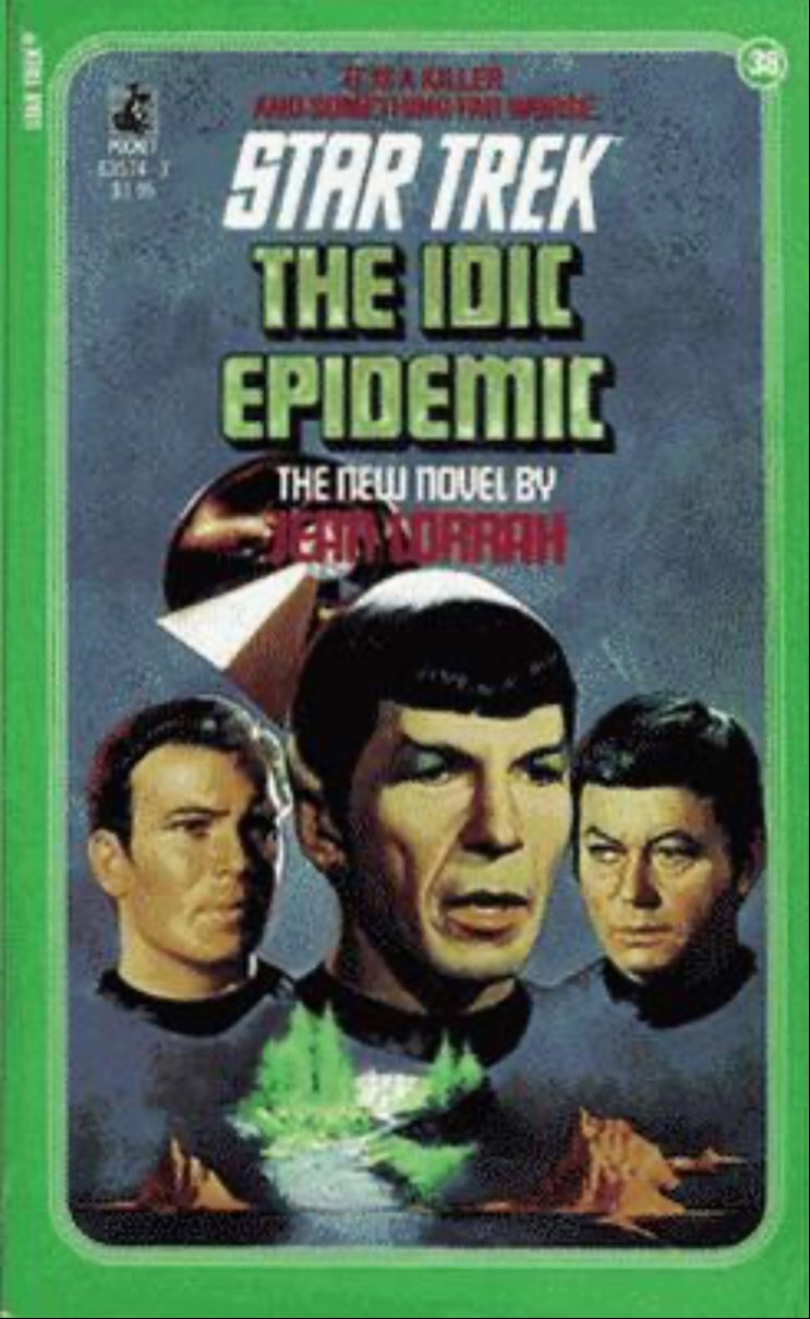 The IDIC Epidemic