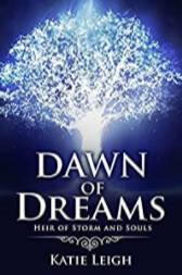 Dawn of Dreams: Heir of Storm and Souls