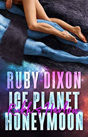 Ice Planet Honeymoon: Rukh & Harlow