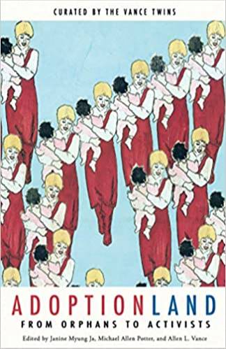 Adoptionland: From Orphans to Activists