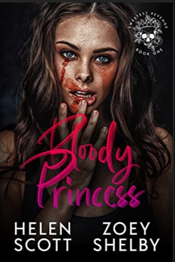 Bloody Princess: A Dark Enemies To Lovers College Romance ( Sweetest Revenge Book 1)