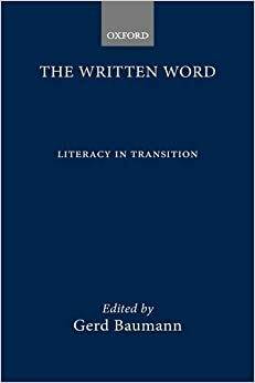 The Written Word: Literacy In Transition