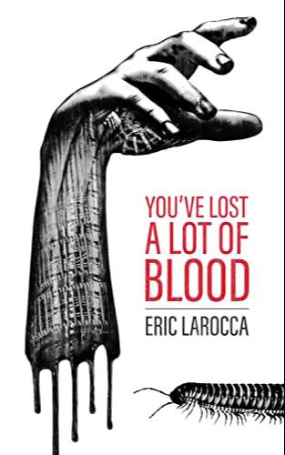 You've Lost A Lot of Blood