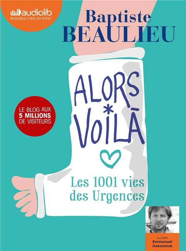 Alors voilà Les 1001 vies des urgences