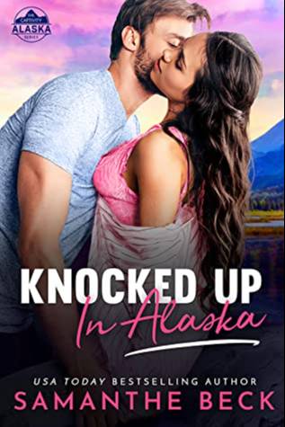 Knocked Up in Alaska