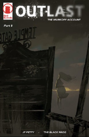 Outlast: The Murkoff Account Part 5