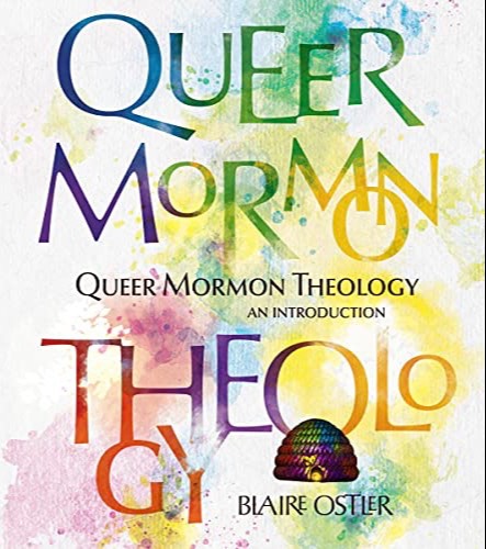 Queer Mormon Theology