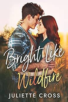 Bright Like Wildfire