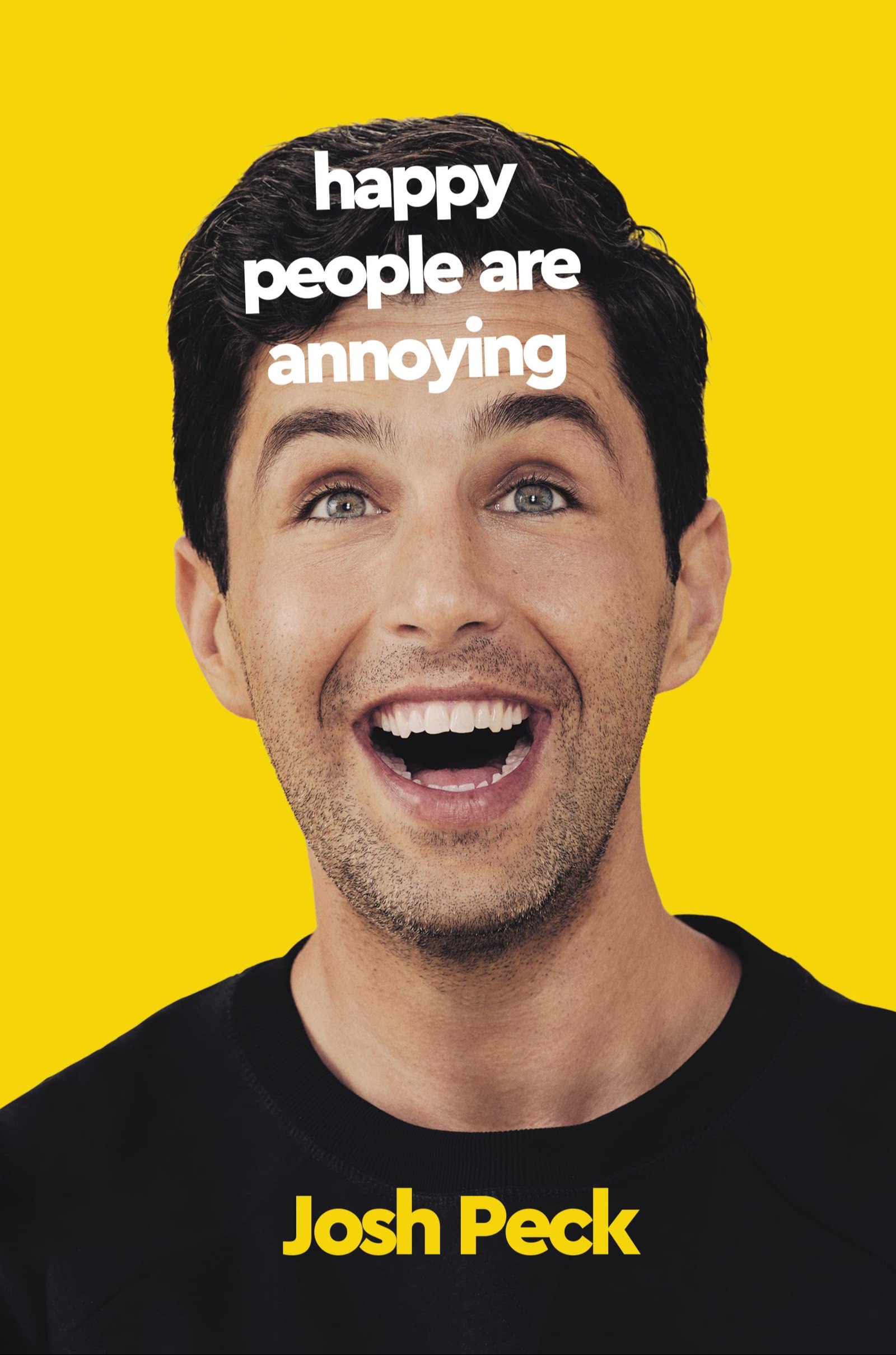 Happy People Are Annoying 