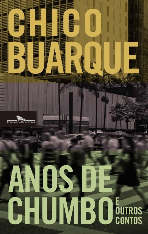 Anos de Chumbo e Outros Contos