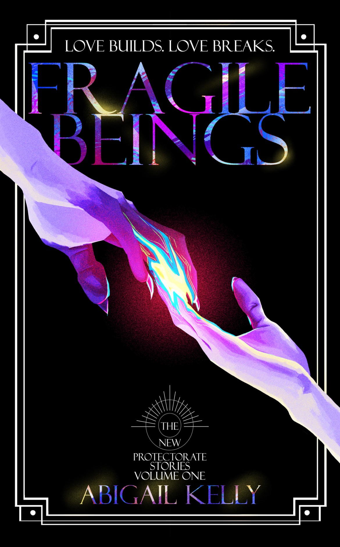 Fragile Beings