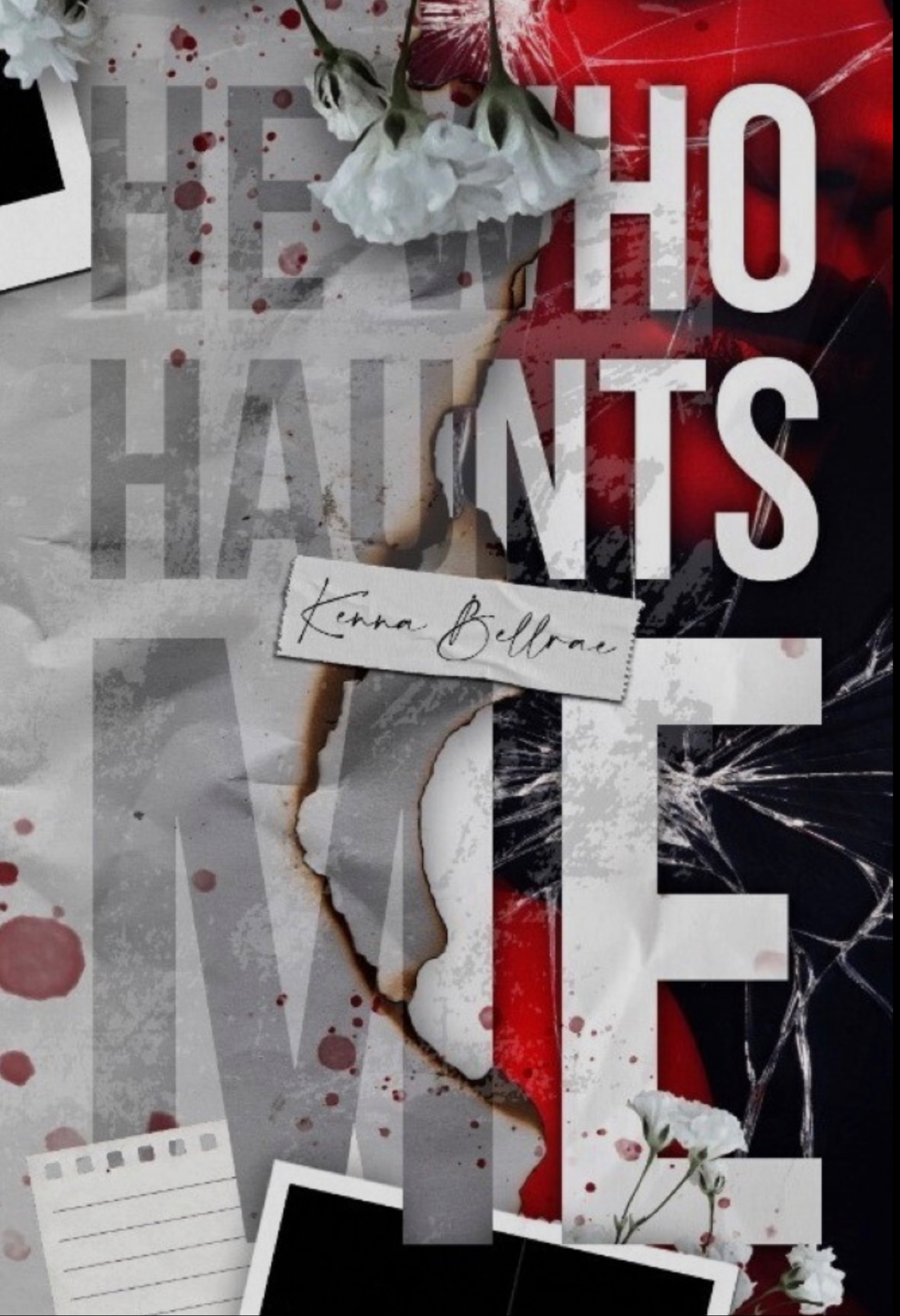 He Who Haunts Me