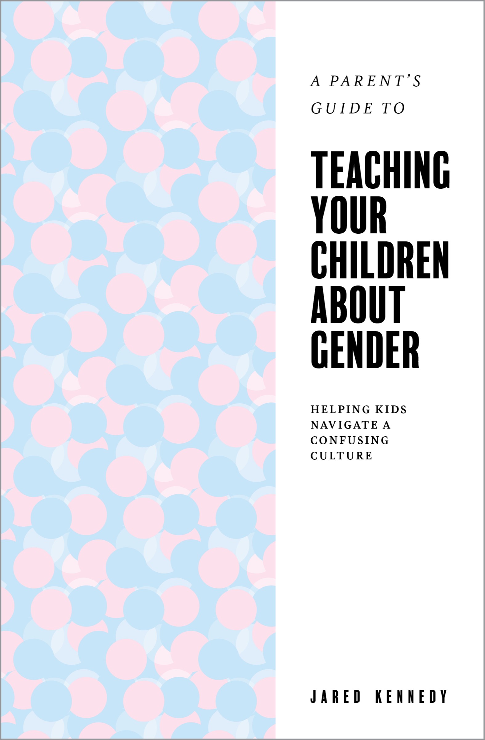 A Parent’s Guide to Teaching Your Children About Gender