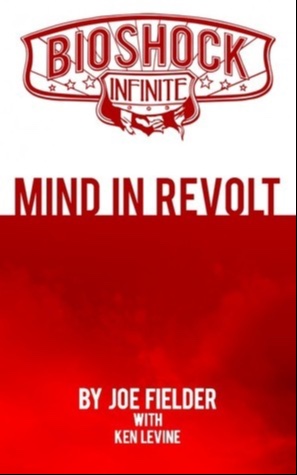 BioShock Infinite: Mind in Revolt